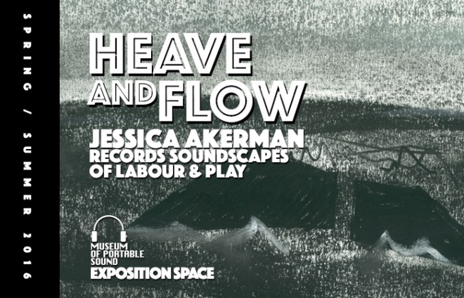 Jessica Akerman: Heave and Flow