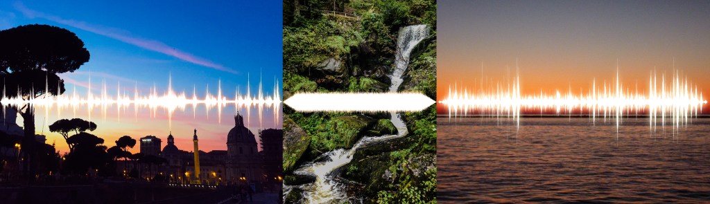 Photographs of Rome in the early morning, the Offenburg waterfall in the afternoon, and the waters of Lake Erie at night, each superimposed with a glowing white waveform of their sound.