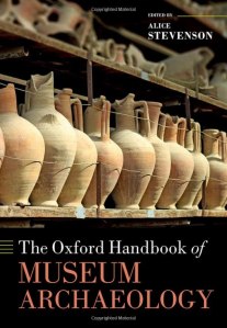 Cover of the Oxford Handbook of Museum Archaeology, including a photograph of pottery from Pompeii in the National Archaeological Museum, Naples.
